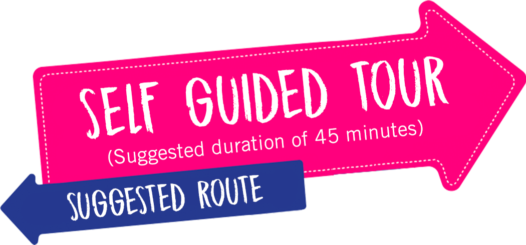 SELF GUIDED TOUR (Suggested duration of 45 minutes) SUGGESTED ROUTE